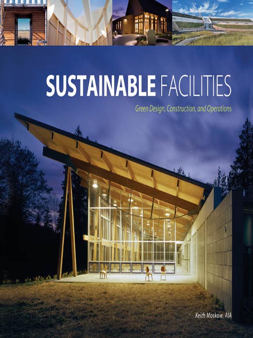 Title details for Sustainable Facilities by Keith Moskow - Available